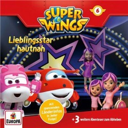 Europa - Super Wings - Lieblingsstar hautnah, Folge 6