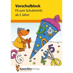 Hauschka Verlag - Vorschulblock - Fit zum Schuleintritt ab 5 Jahre, A5-Block