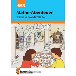 Hauschka Verlag - Mathe-Abenteuer: Im Mittelalter - 3. Klasse, A5-Heft