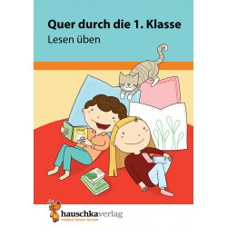 Hauschka Verlag - Quer durch die 1. Klasse, Lesen üben - A5-Übungsblock